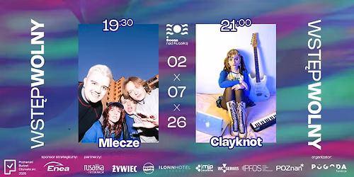 Clayknot \u2022 Mlecze | 02.07 | Scena nad Rusa\u0142k\u0105
