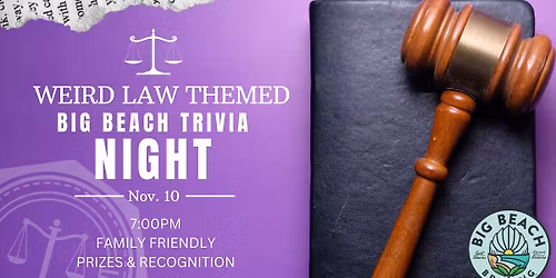 Big Beach Trivia Night | Weird Law Themed