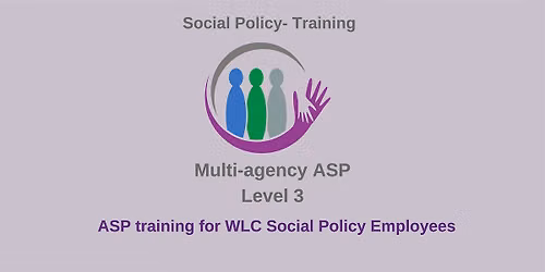 Level 3 Multi-agency ASP Training
