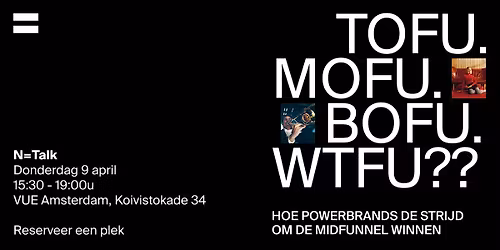 N=Talk: Hoe powerbrands de strijd om de midfunnel winnen