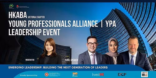 HKABA Victoria Chapter - Young Professionals Alliance Leadership Event