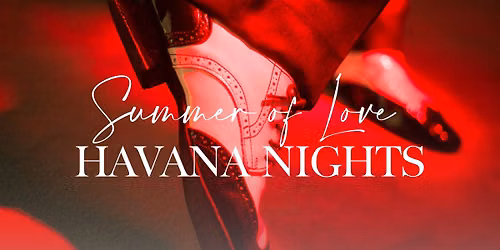 Summer of Love | Havana Nights