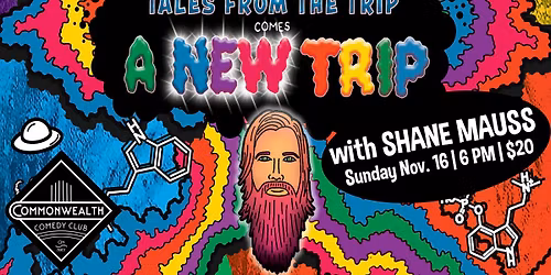 A NEW TRIP with SHANE MAUSS presented by Commonwealth Comedy Club