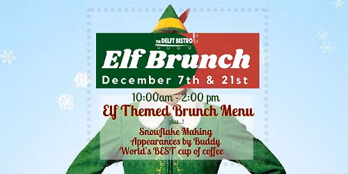Elf Brunch at the Delft Bistro!