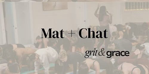 Grit&Grace Mat + Chat