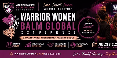 3rd Annual WARRIOR WOMEN BALM GLOBAL 