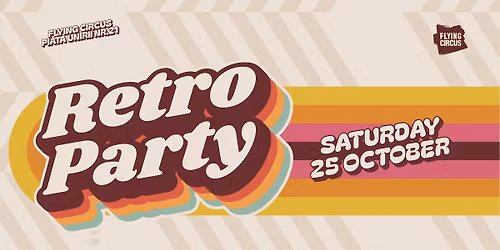 Retro Party \ud83d\udcfb @ Flying Cirucs \/ 25 October