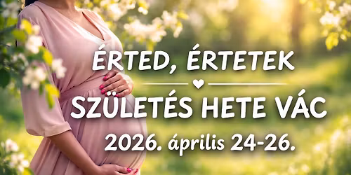 Sz\u00fclet\u00e9s hete - V\u00e1c