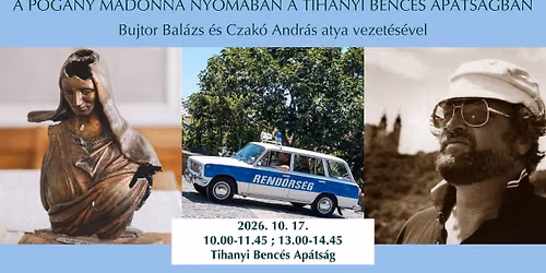 A Pog\u00e1ny Madonna nyom\u00e1ban a Tihanyi Benc\u00e9s Ap\u00e1ts\u00e1gban