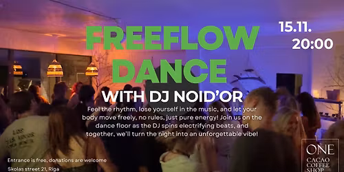 FREEFLOW DANCE with DJ NOID\u2019OR 