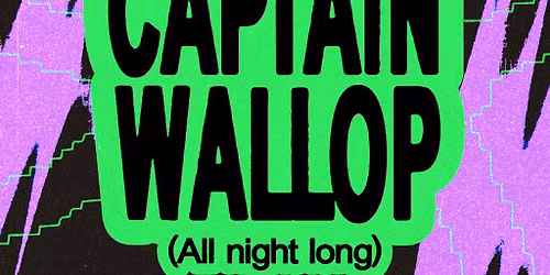 The Loft: Captain Wallop (All Night Long)