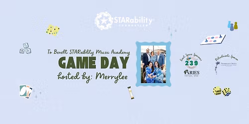 \ud83c\udfb2 STARability Foundation\u2019s Game Day \u2013 Hosted by Merrylee