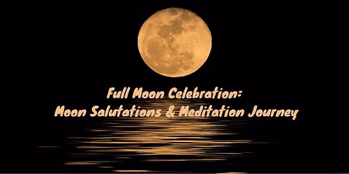 Full Moon Celebration