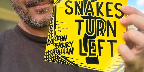 SNAKES TURN LEFT Book Launch 