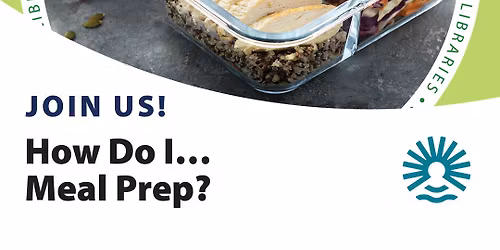 How Do I... Meal Prep?
