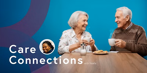 Care Connections with Noela 