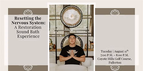 Resetting The Nervous System: A Restoration Sound Bath Experience