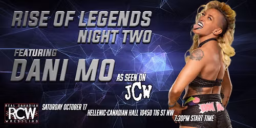 RCW RISE OF LEGENDS: Edmonton