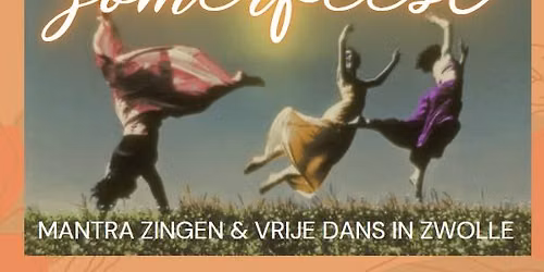 Zomerfeest Zwolle - Mantra zingen & vrije dans - De Wonderkamer