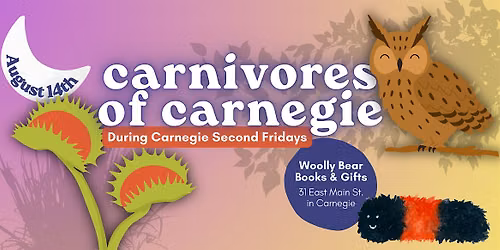 CARNIVORES OF CARNEGIE (During Carnegie Second Fridays)