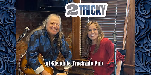2Tricky at Glendale Trackside Pub