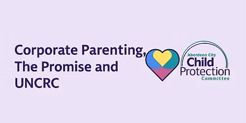 Copy of Corporate Parenting, The Promise and UNCRC
