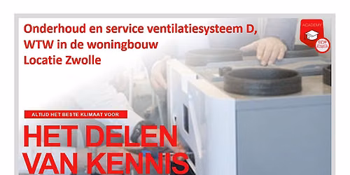 Onderhoud en service ventilatiesysteem D, ComfoAir Q en E - Locatie Zwolle