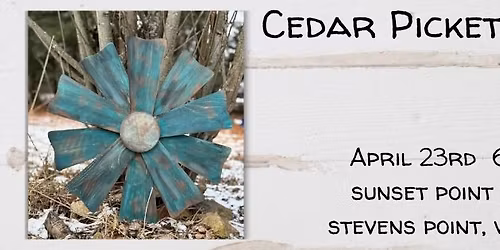 Cedar Picket Flower Workshop
