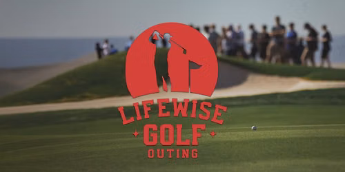 First Annual Golf Outing- LifeWise Greenfield-Central