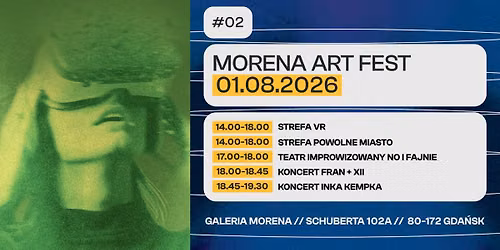 #2 MORENA ART FEST 2026 | 01.08 | art & tech \u2022 strefa VR \u2022 koncerty \u2022 teatr impro