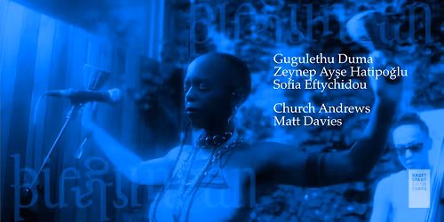 Church Andrews & Matt Davies \/ Dumama\/Zeynep Ay\u015fe\/Eftichidou