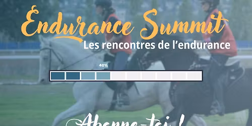 Endurance Summit - Les Rencontres de l'Endurance