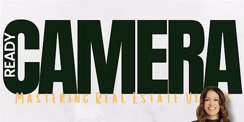 Camera Ready: Mastering Your Real Estate Videos