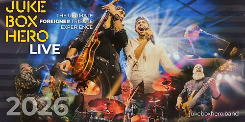 JUKE BOX HERO \u2013 THE ULTIMATE FOREIGNER TRIBUTE EXPERIENCE