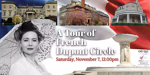 A Tour of French Dupont Circle - Saturday, November 7 at 12:00pm