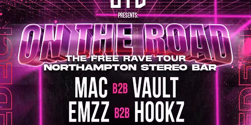 OTD: On The Road Tour - NORTHAMPTON - Free DNB Rave!
