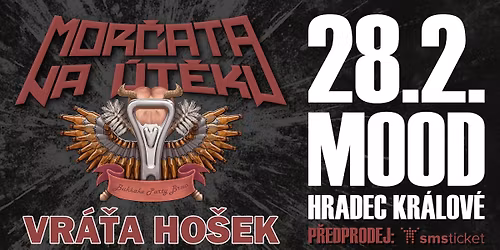Mor\u010data na \u00fat\u011bku, Vr\u00e1\u0165a Ho\u0161ek | MOOD, Hradec Kr\u00e1lov\u00e9