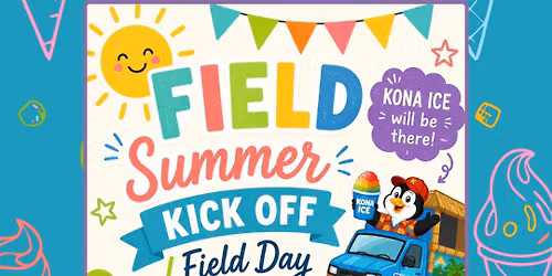 Summer Kick Off Field Day!