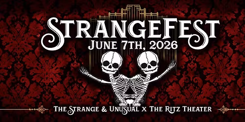 StrangeFest at The Ritz Theater