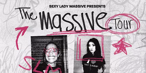 Sexy Lady Massive presents The Massive Tour - Newcastle, World HQ