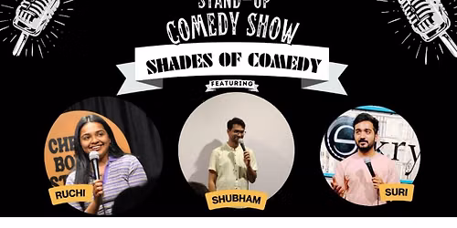 Shades Of Comedy - A Standup Comedy Show