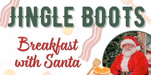 Jingle Boots - Breakfast with Santa