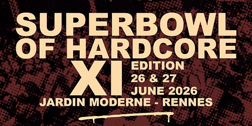 SUPERBOWL OF HARDCORE FESTIVAL 2026