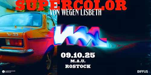 Von Wegen Lisbeth \u2022 Rostock \u2022 M.A.U. Club (SOLD OUT)