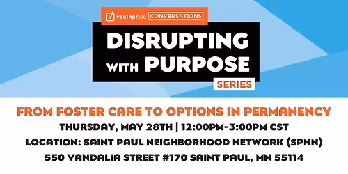 Disrupting With Purpose: From Foster Care to Options in Permanency