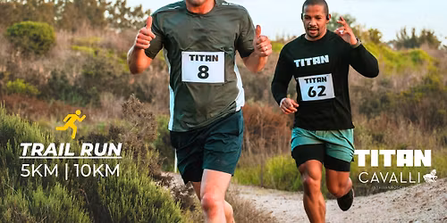TITAN Trail Run - Cavalli Estate