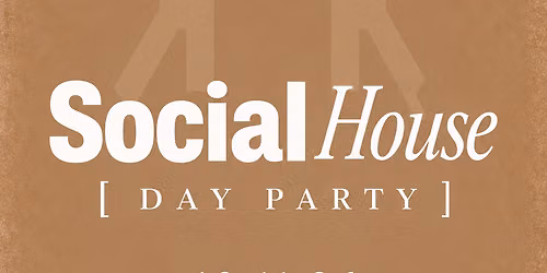 Social House Day Party