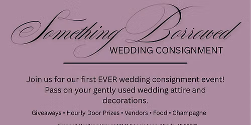 Something Borrowed Wedding Consignment Event