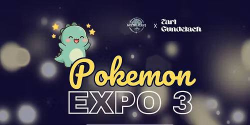 Pok\u00e9mon Expo 3 @GreatOaks