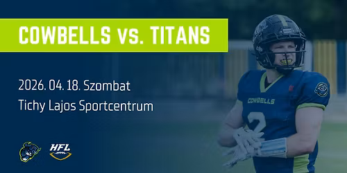 Budapest Cowbells - Budapest Titans \/ 04.18. \/ HFL